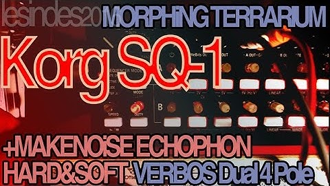 KORG SQ-1 // First Touch // MAKE NOISE ECHOPHON // VERBOS DUAL FOUR POLE