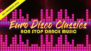 EURODISCO CLASSICS / 80s FAVORITE HITS / NON STOP DANCE MUSIC / MOVE TO THE BEAT
