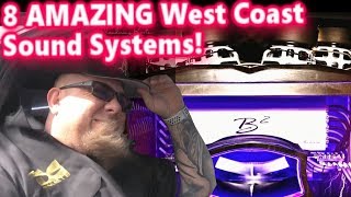 8 Amazing West Coast Car Audio Sound Systems! Clean Installs, CRAZY BASS!