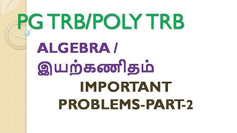 ALGEBRA PART-2 / #PG TRB / POLY TRB -MATHS