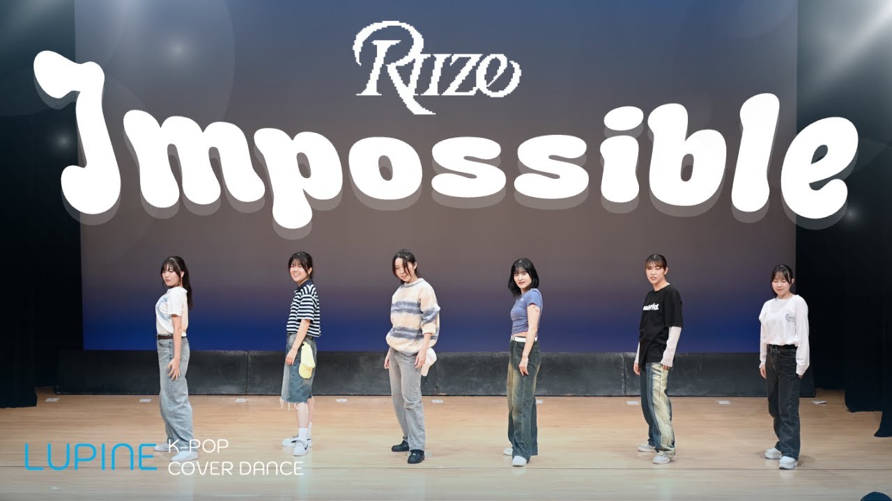 #2 [夏公演2024] Impossible - RIIZE | KPOP DANCE COVER by LUPINE from Japan ...