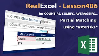 RealExcel 406 Partial Match with Asterisk * (for COUNTIFS/ AVERAGEIFS/ SUMIFS)