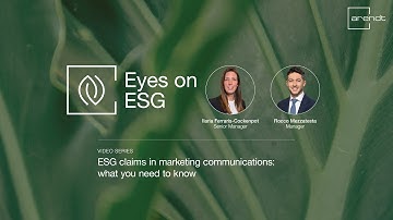 ESG claims in marketing communications: what you need to know | Eyes on ESG