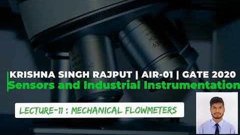 Mechanical Flowmeters | Sensors and Industrial Instrumentation|Lecture#11| GATE|Krishna Singh Rajput