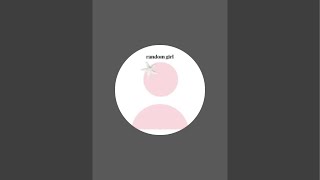 random girl  is live!