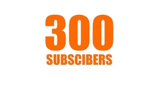 300 Subscribers...