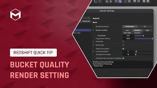 #RedshiftQuickTip 22: Bucket Quality Render Setting
