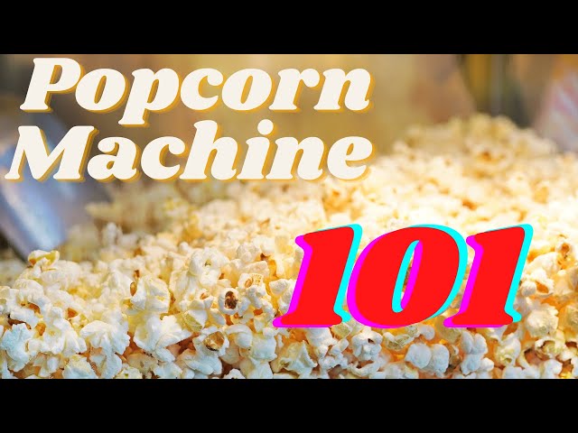 2023: How To Use a Popcorn Machine - Reventals Event Rentals