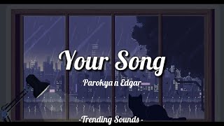 Your Song - Parokya Ni Edgar (Lyrics) It took one look And forever I laid out in front of me