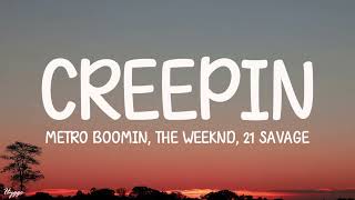 Metro Boomin, The Weeknd, 21 Savage - Creepin