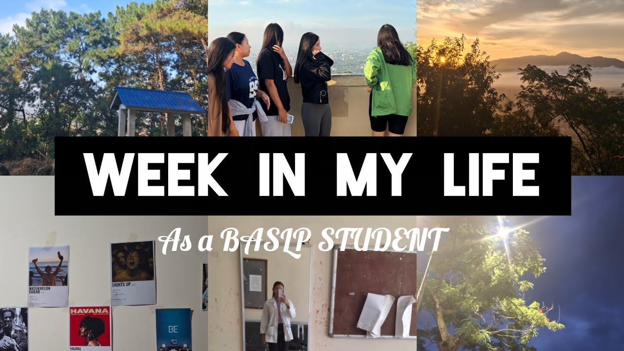 A WEEK IN MY LIFE as a BASLP student🌺