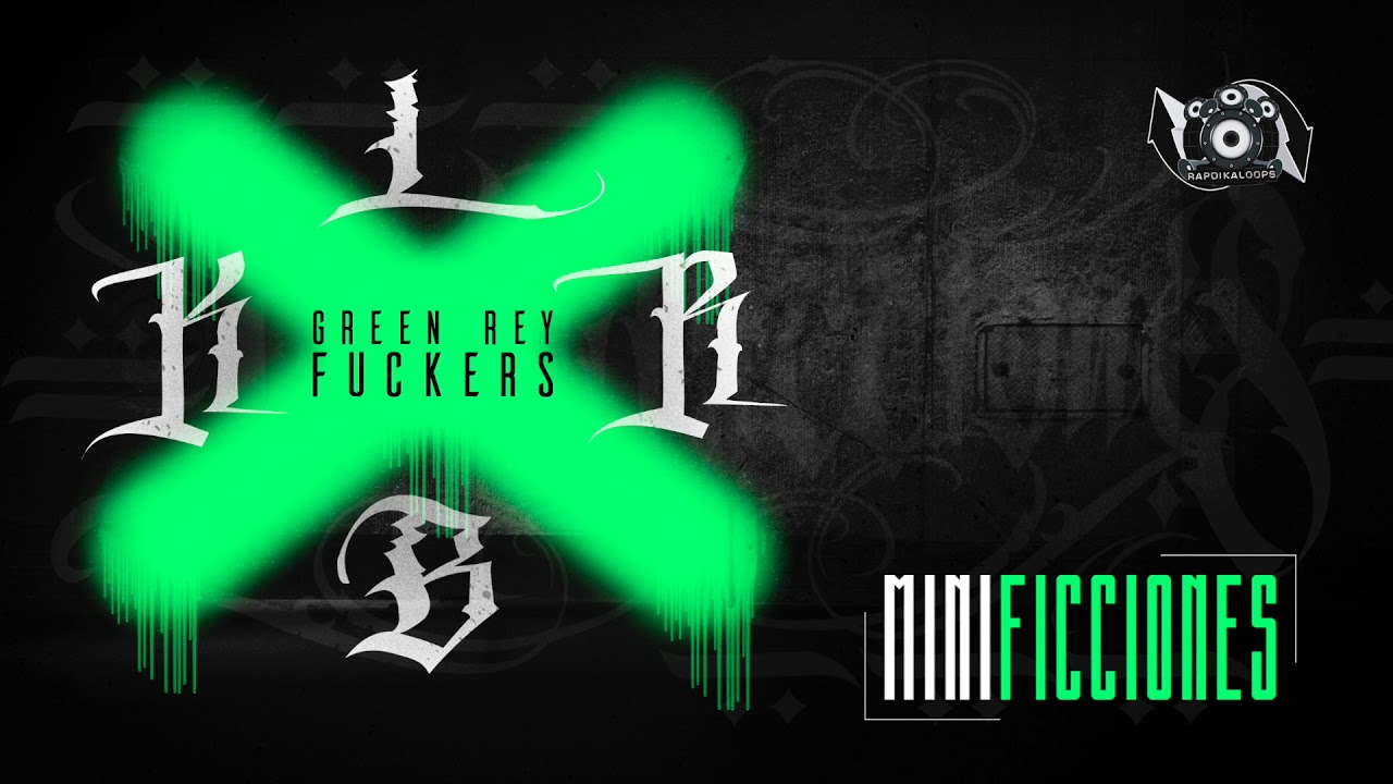 Luis Badyl & Koopa Rock / Minificciones - Green Rey Fuckers