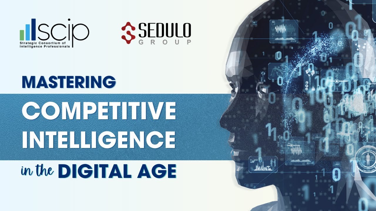 SCIP X Sedulo Group | Mastering Competitive Intelligence in the Digital Age