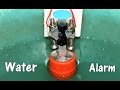 How to make a WATER overflow ALARM - 2