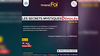 La FOI en ACTION du Mardi 14 Mai 2024 - Témoignage Troublant d'un Ex-Sorcier Mystique - Partie 08