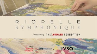 The VSO SoM and Arts Umbrella: A Riopelle Collaboration on April 20th