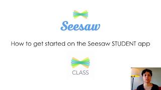Getting Started With the Seesaw STUDENT App