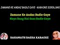 Zamane Ke Andaz Badle Gaye KARAOKE SCROLLING || ALI AZMAT ||