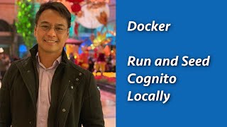 Docker: Run and Seed Cognito Locally
