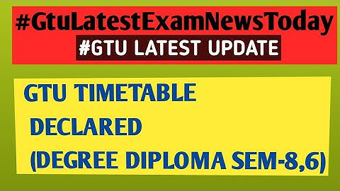 😎 GTU DECLARED TIMETABLE 😎 SUMMER EXAM 2021😎 DEGREE SEM-8 & DIPLOMA SEM-6😎GTU LATEST NEWS TODAY😎