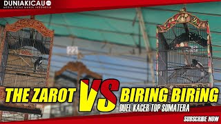 DUEL KACER TOP SUMATERA THE ZAROT VS BIRING BIRING