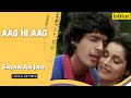 Saajan Aa Jao | Aag Hi Aag  | Lyrical Video | Asha Bhosle | Shabbir | Chunky | Neelam | Dharmendra
