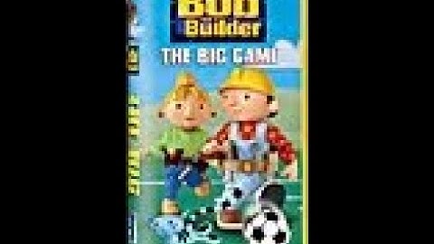Opening to Bob the Builder: The Big Game 2002 VHS