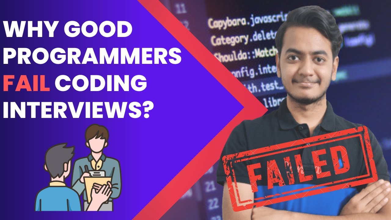 Why good programmers fail coding interviews | Shreyansh Goyal - YouTube