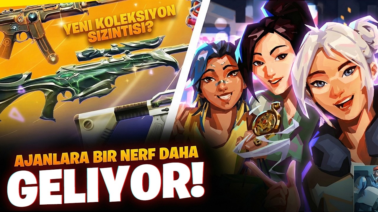 Valorant Yeni Koleksiyon Sızıntısı ve Ajanlara NERFLER