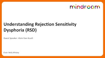Understanding Rejection Sensitivity Dysphoria (RSD)