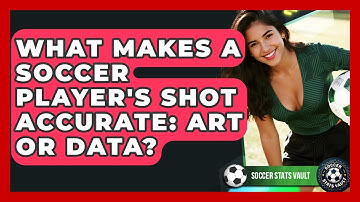 What Makes A Soccer Player