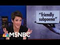 Congress Flouts Donald Trump's 'Red Line,' Subpoenas Financial Documents | Rachel Maddow | MSNBC