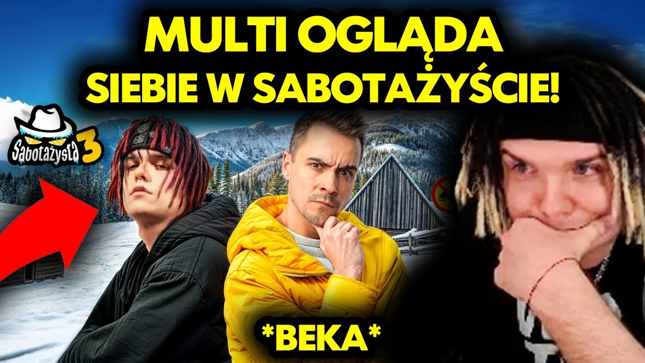 MULTI ogląda SIEBIE W SABOTAŻYŚCIE! *beka*