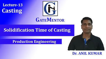 Casting 13: Solidification Time of Casting#GATE/ESE#Mechanical#PI#Metallurgical Engineering