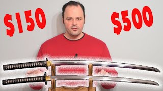 What is the difference between a $150 and $500 Katana?