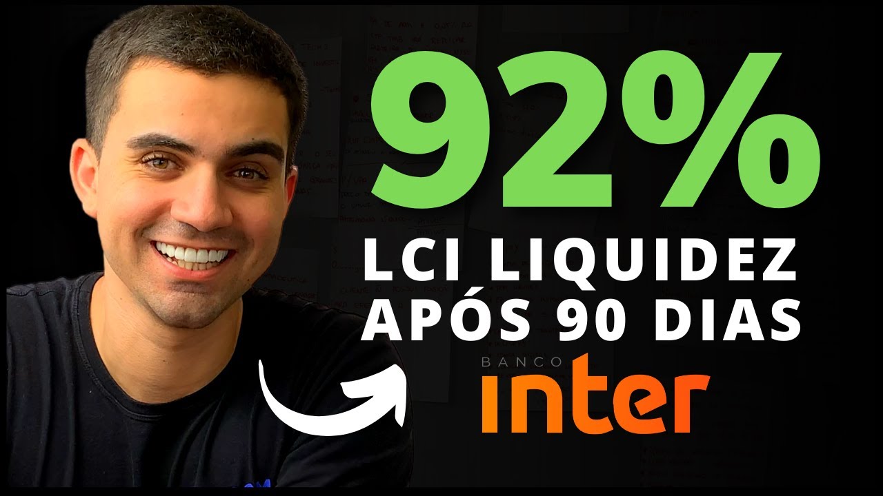 LCI BANCO INTER COM LIQUIEZ DI RIA AP S 90 DIAS SUBIU E AGORA RENDE 92 DO CDI QUANTO RENDE 