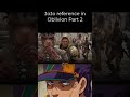 JoJo reference in Oblivion Part 2! #reels #edit #jojosbizzareadventure #oblivionremastered