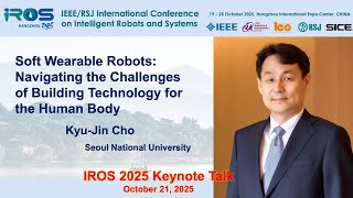 Kyu Jin Cho Soft Wearable Robots:Navigating the Challenges of Building Technology for the Human Body screenshot 5