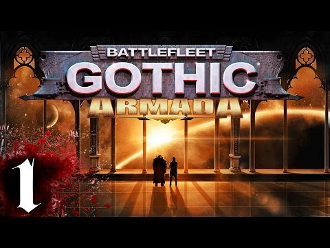 Battlefleet Gothic : Armada - Part 1 - Heretics [Battlefleet Gothic Armada Gameplay / Let's Play]