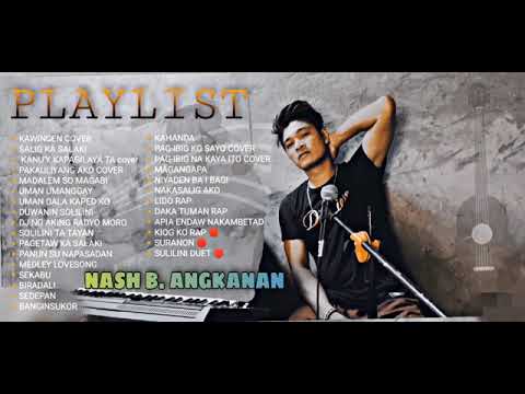 Playlist Nash B Angkanan compilation nonstop2022