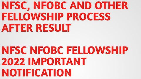 NFSC, NFOBC AND OTHER FELLOWSHIP 2023 IMPORTANT UPDATE// UGC NET DECEMBER 2022 nMFSC NFOBC RESULT