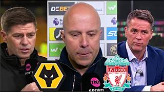 Rpool Fall At Molineux To Wolves  Arne Slot Angry Interview  Owen U0026 Gerrard Reaction