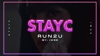 STAYC (스테이씨) - RUN2U (Han/Rom/Eng) Lyrics/한국어 가사