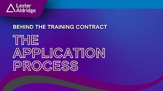 Behind the Training Contract: The Application Process | Tips from Our Trainees