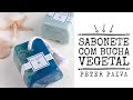 Sabonete com Bucha Vegetal - Peter Paiva