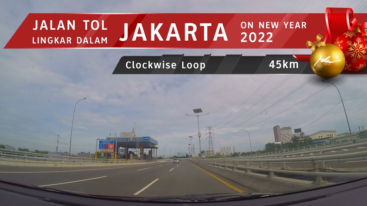 HAPPY NEW YEAR | Jakarta Inner Ringroad (Clockwise Loop) | January 2022
