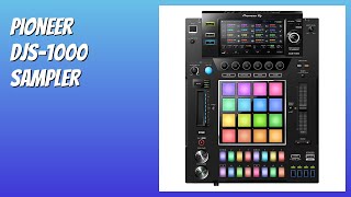 REVIEW (2026): Pioneer DJS-1000 Sampler. Features