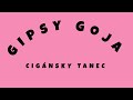 Gipsy Goja Cigánsky Tanec