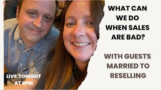 What can we do when sales are bad? With Faye & Simon (Married To Reselling)