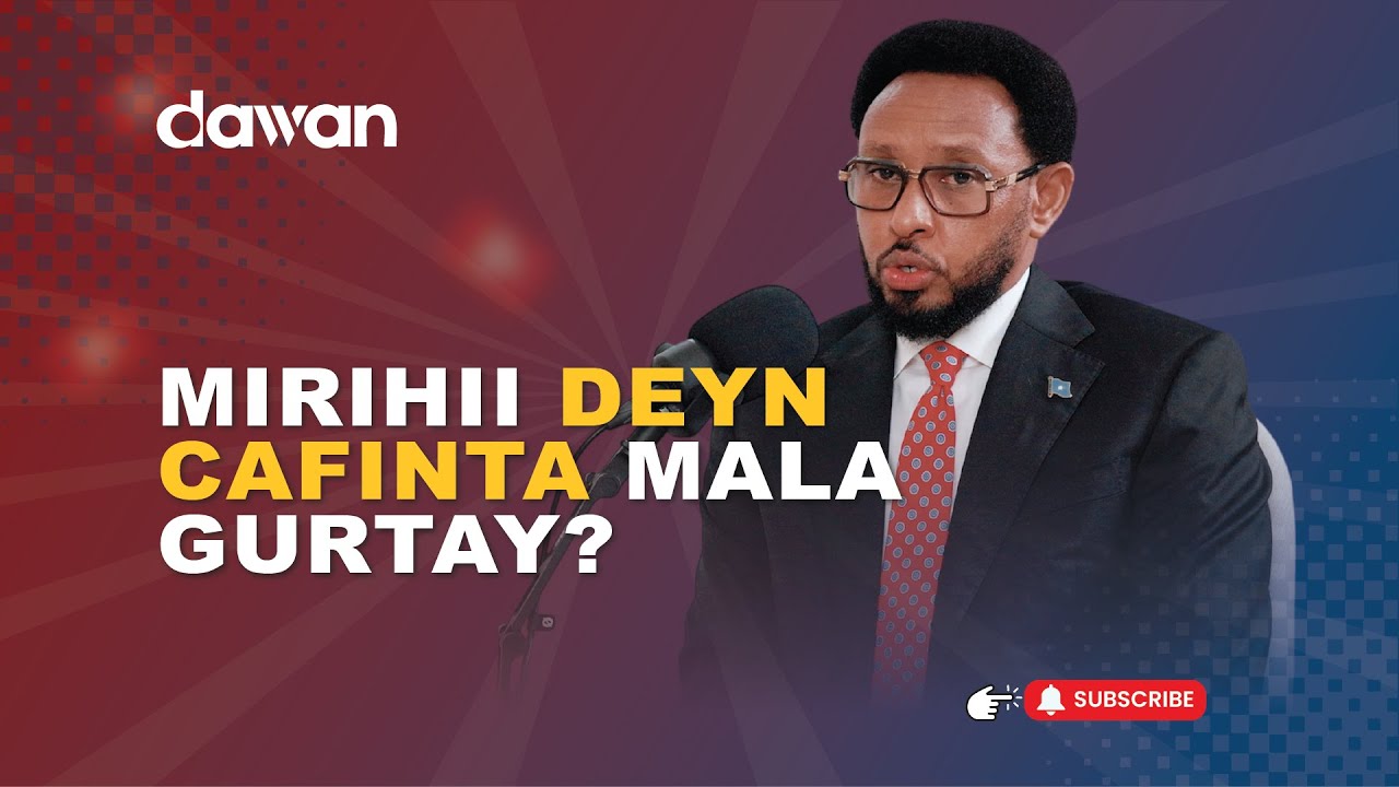 Deyn Cafinta Kadib, Soomaaliya Deyn Cusub Ma Qaadatay? Wareysi Wasiirka Maaliyadda Biixi Iimaan